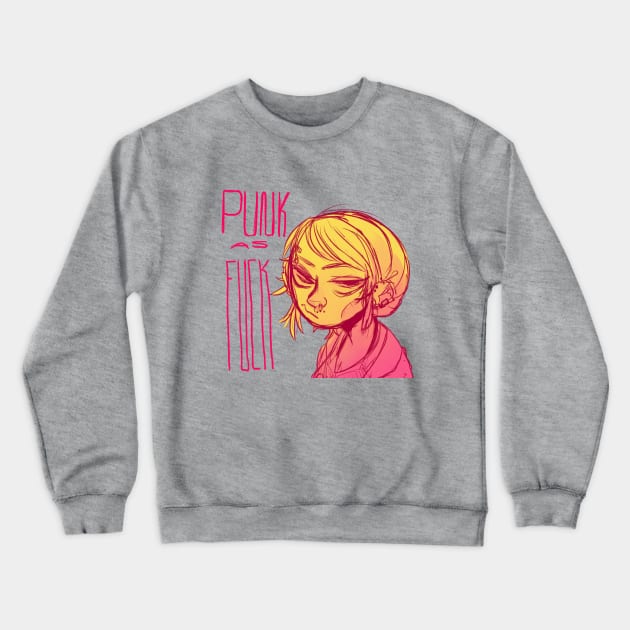 Punk as F*** Crewneck Sweatshirt by zombieewitch